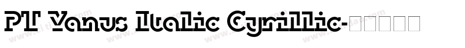 PT Yanus Italic Cyrillic字体转换